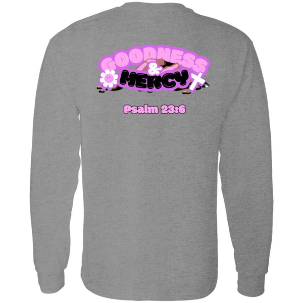 Goodness & Mercy (Grey LS T-Shirt)