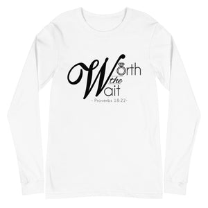Worth the Wait Long Sleeve T-Shirt (White)