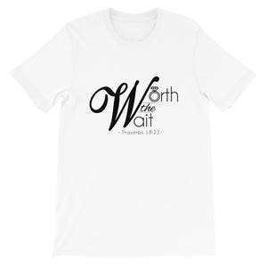 Worth the Wait T-Shirt (White)