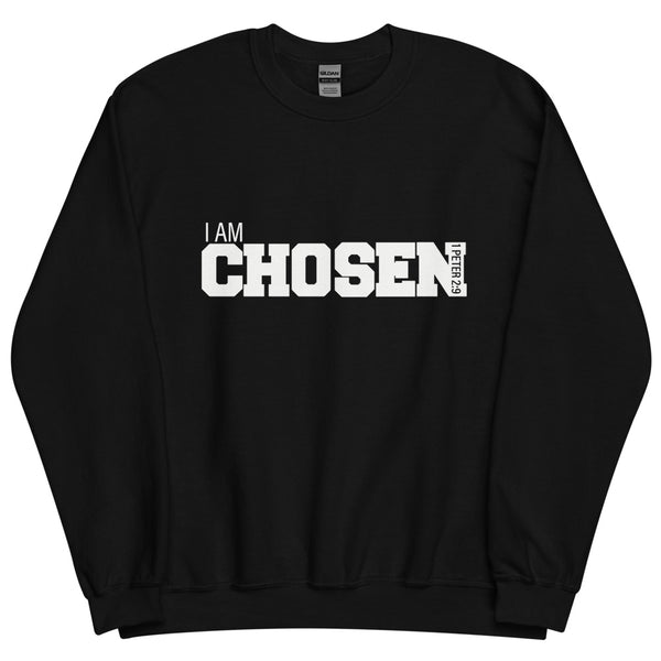 I AM Chosen (Black Sweatshirt)