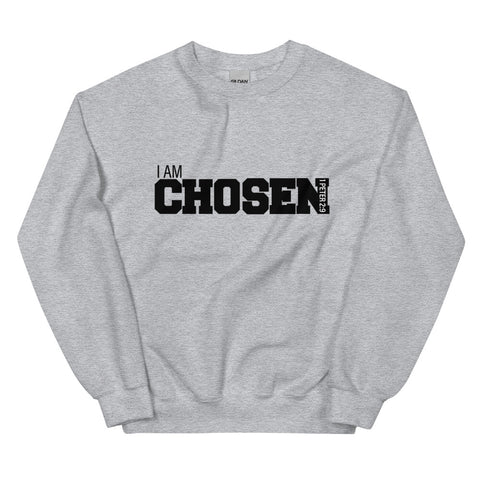 I AM Chosen (Gray Sweatshirt)
