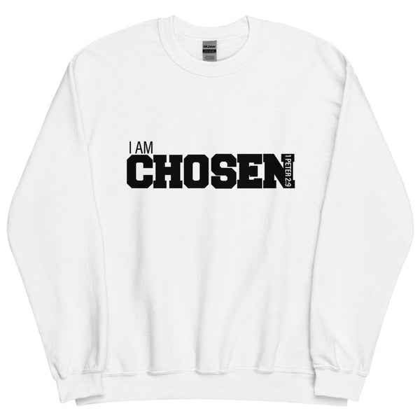 I AM Chosen (White Sweatshirt)