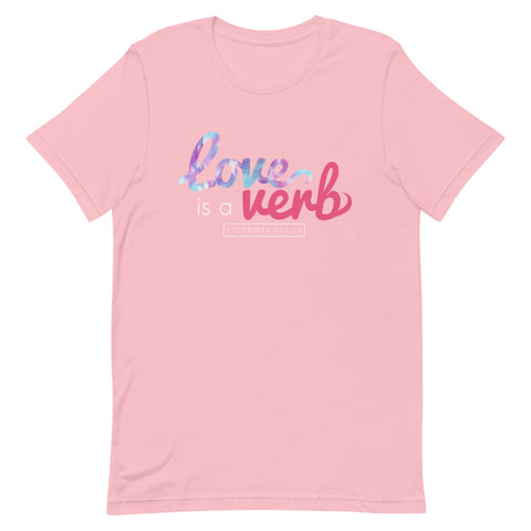 Love is a Verb (Cotton Candy T-Shirt)