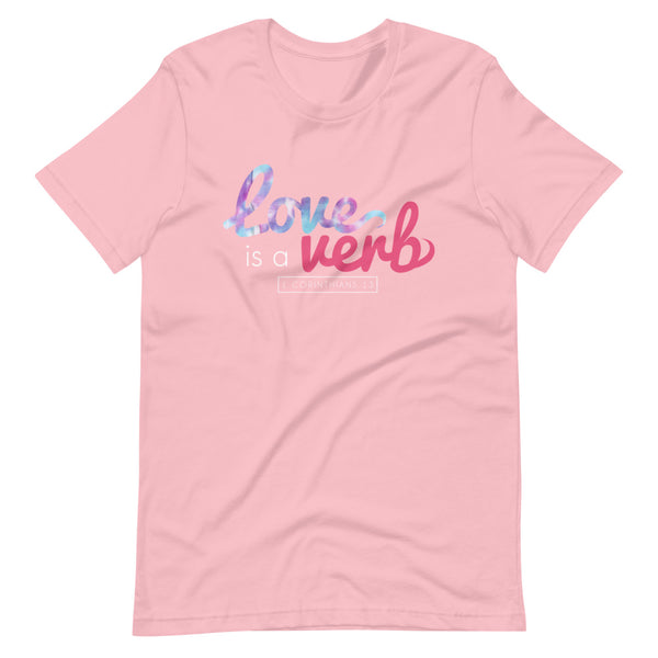 Love is a Verb (Cotton Candy T-Shirt)